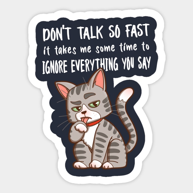 Don't talk so fast Sticker by ursulalopez